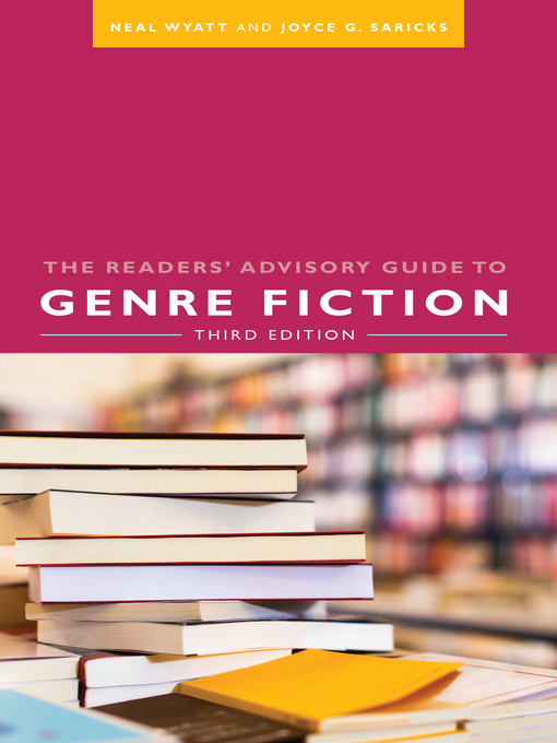 Title details for The Readers' Advisory Guide to Genre Fiction by Neal Wyatt - Available